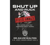 Shut Up And Ruck: The Field Annex