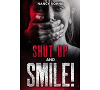 Shut Up and Smile!