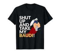 Shut up and take my Baudi - FantaSanremo Maglietta