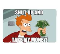 Shut up and Take My Money Meme Adesivi per carte di credito | Trasporto, carta di debito, carta di credito | Copertura e personalizzazione delle carte bancarie | Impermeabile