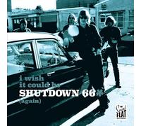 Shutdown 66 - I Wish It Could Be Shutdown 66 (Again)