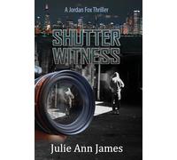 Shutter Witness, A Jordan Fox Thriller