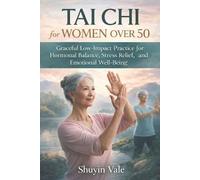Shuyin Vale Tai CHI for Women Over 50 (Tascabile)