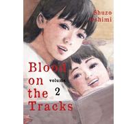 Shuzo Oshimi Blood on the Tracks 2 (Tascabile) Blood on the Tracks