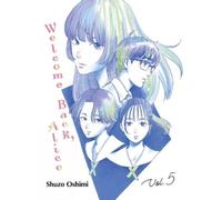 Shuzo Oshimi Welcome Back, Alice 5 (Tascabile)
