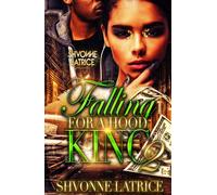 Shvonne Latrice Falling for a Hood King 2 (Tascabile)