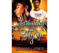 Shvonne Latrice Forbidden Love with a Thug 3 (Tascabile)