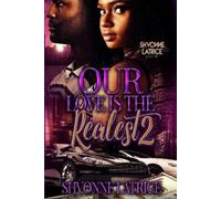 Shvonne Latrice Our Love Is the Realest 2 (Tascabile)