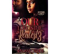 Shvonne Latrice Our Love Is the Realest 3 (Tascabile)