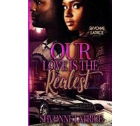 Shvonne Latrice Our Love is the Realest (Tascabile)