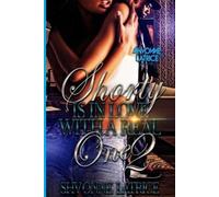 Shvonne Latrice Shorty Is In Love with a Real One 2 (Tascabile)