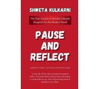 Shweta Kulkarni Pause and Reflect (Tascabile)
