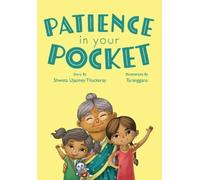 Shweta Ujaoney Thackeray Patience in Your Pocket (Tascabile)