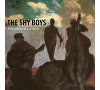 Shy Boys, the - Perceptions of California