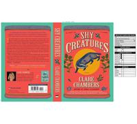 Shy Creatures: A Novel - Chambers Clare