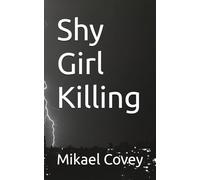 Shy Girl Killing: a battle of good and evil