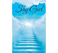 Shy Girl: Reflections on Love
