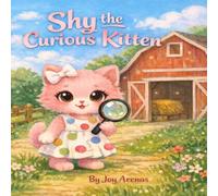 Shy the Curious Kitten