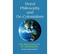 Shyam Ranganathan Moral Philosophy and De-Colonialism (Tascabile)