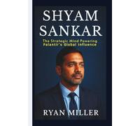 SHYAM SANKAR: The Strategic Mind Powering Palantir’s Global Influence