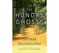 Shyam Selvadurai The Hungry Ghosts (Tascabile)