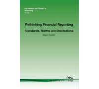 Shyam Sunder Rethinking Financial Reporting: Standards, Norms and In (Tascabile)