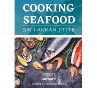 Shyamali Perera Cooking Seafood (Tascabile) Sri Lankan Style