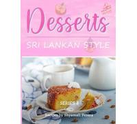 Shyamali Perera Desserts (Tascabile) Cooking Sri Lankan Style