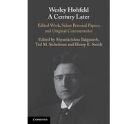 Shyamkrishna Balganesh Wesley Hohfeld A Century Later (Tascabile)