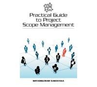 Shyamkumar Narayana Practical Guide to Project Scope Management (Tascabile)