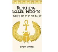 Shyina Crayton Reaching Golden Heights (Copertina rigida)