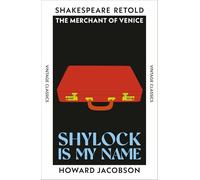 Shylock is My Name: The Merchant of Venice, Retold