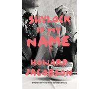 Shylock is My Name: The Merchant of Venice Retold (Hogarth Shakespeare)