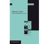 Shylock's tribes. L'ebreo di Shakespeare in scena