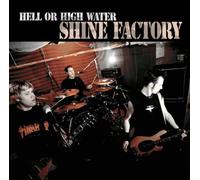Shyne Factory - Hell Or High Water