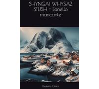 SHYNGAI WHYSAZ STUSH - L'anello mancante