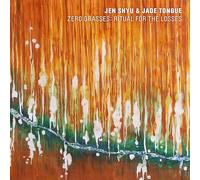 Shyu Jen - Zero Grasses - Ritual For The Losses