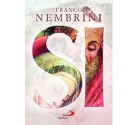 SI' - NEMBRINI FRANCO - SAN PAOLO EDIZIONI
