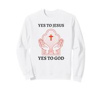 Sì a Gesù Sì a Dio (Dichiarazione Religiosa Cristiana) Felpa