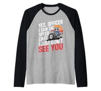 Sì, Agente Ho Visto Limite Moto Divertente Maglia con Maniche Raglan