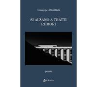 Si alzano a tratti rumori - [EBS Print]