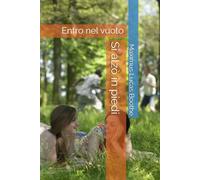 Si alzò in piedi: Entro nel vuoto