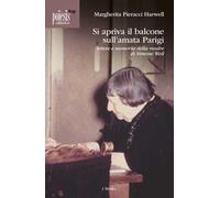 Si apriva il balcone sull'amata Parigi. Lettere e memoria della madre di Simone Weil