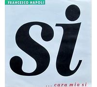 Si..cara mia si / Vinyl single [Vinyl-Single 7'']