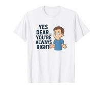 Sì Caro Hai Sempre Ragione Maglietta