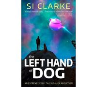 SI CLARKE The Left Hand of Dog (Tascabile) Starship Teapot