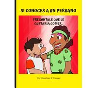 SI CONOCES A UN PERUANO: PREGÚNTALE QUE LE GUSTARÍA COMER.