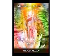 Si dice Donna Vol.II - She Is Woman Vol. II: Lo spirito e il corpo - Spirit and body