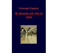 Si diventa ciò che si odia