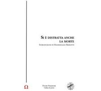 Si è distratta anche la morte